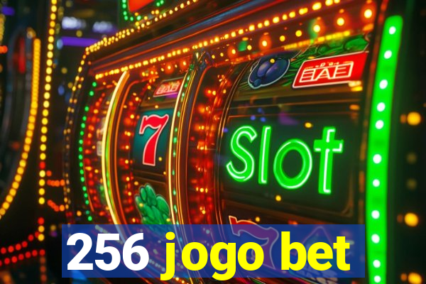 256 jogo bet